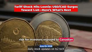 Tariff Shock Hits Loonie: USD/CAD Surges Toward 1.40—Here’s What’s Next #StockMarket