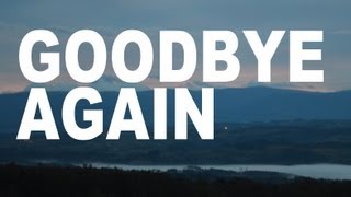 Goodbye Again - Youth Lagoon  (video)