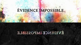 Évidence impossible Music Video