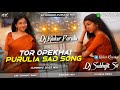 Tor Opekhai New Purulia Sad Song ( Humming Bass Mix ) Dj Subhajit SingBazar Nd Dj Kinkar Purulia