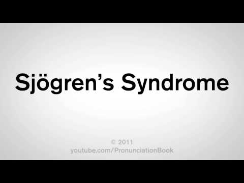 How To Pronounce Sjögren's Syndrome