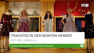 EDT BEI LAMBACH: Trachtig in den bunten Herbst | Mode | Tracht | Trends | Bunt