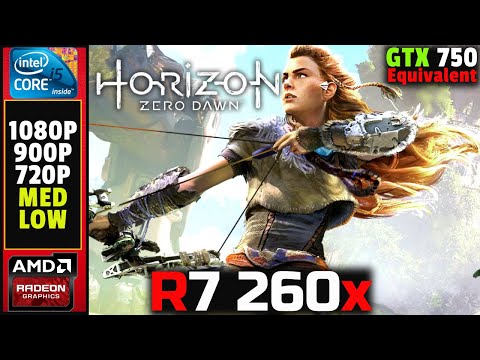 Horizon Zero Dawn | R7 260x/GTX 750 | I5 4460 | 12 gb ram