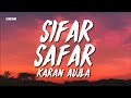 Sifar Safar - Karan Aujla (Lyrics/English Meaning)
