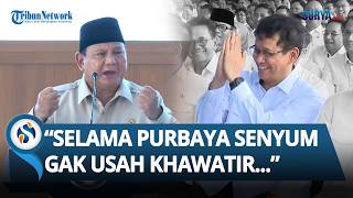 KATA PRABOWO soal Dollar Naik: Selama Purbaya Bisa Senyum, Tenang Saja Gak Usah Khawatir