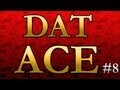 Dat Ace Ep.8 - Party Rock Camo: Activate (Black Ops 2 Search and Destroy) Dat Ace Ep.8 - Party Rock Camo: Activate (Black Ops 2 Search and Destroy)