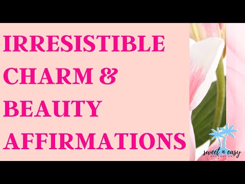 Irresistible Beauty & Charm Affirmations