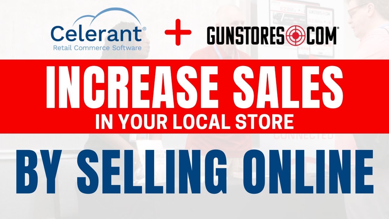 Gunstores.com Integrates with Celerant’s Point of Sale Software and eCommerce (Review)