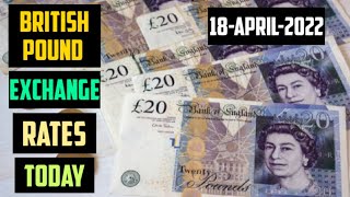 British Pound  Sterling Exchange Rates Today 18 April 2022 GBP  FINANCE AND FOREX NEWS