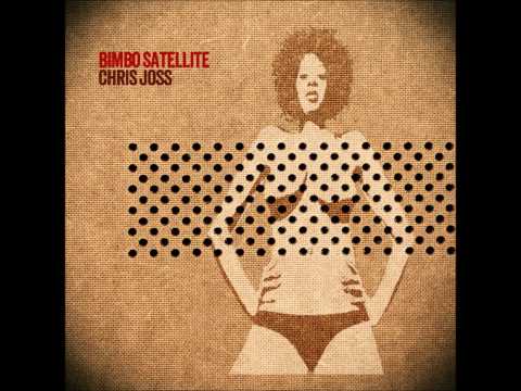 Chris Joss - Tonewheels of Steel ( Bimbo Satellite )