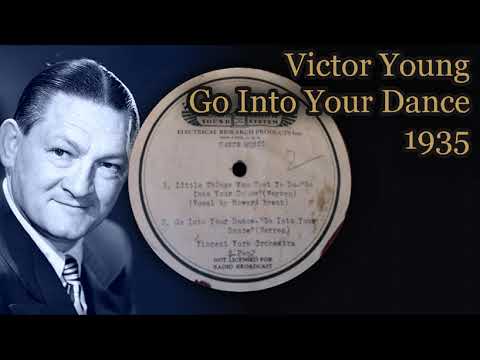 Go Into Your Dance - Victor Young (as Vincent York) [1935]