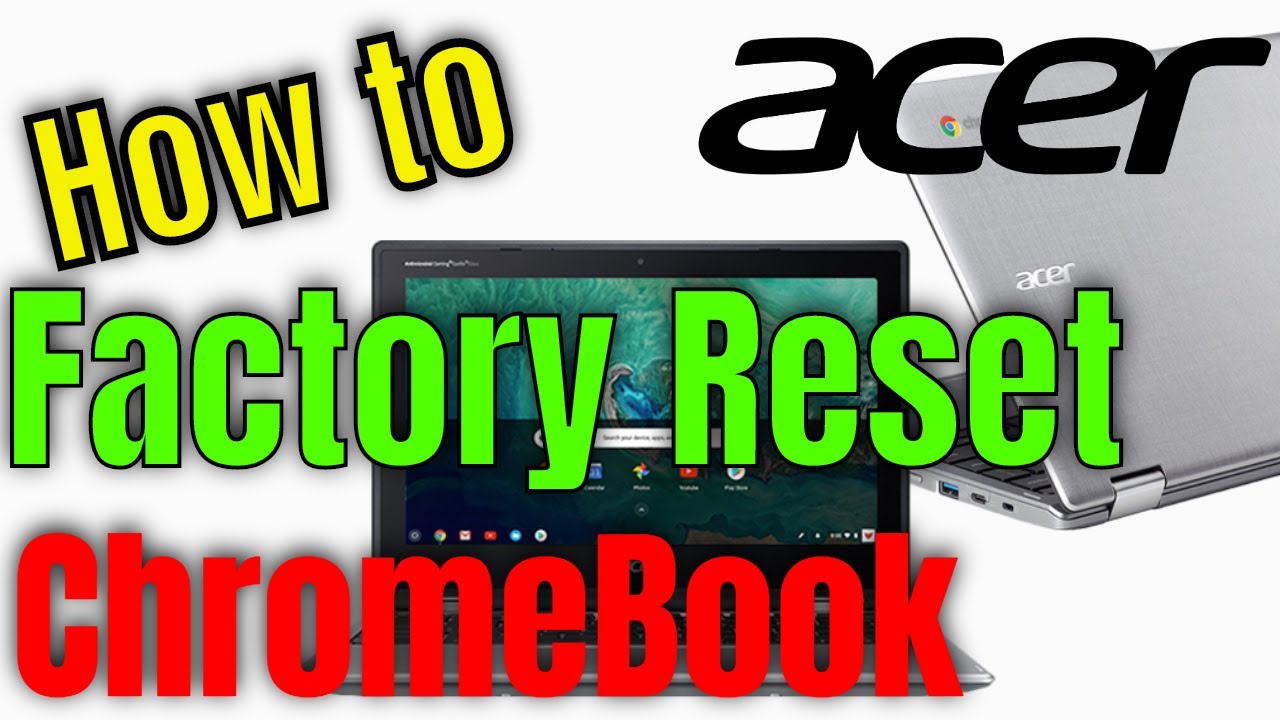 Acer ChromeBook How to Factory Reset