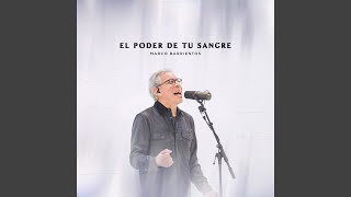 El Poder de Tu Sangre (En Vivo)