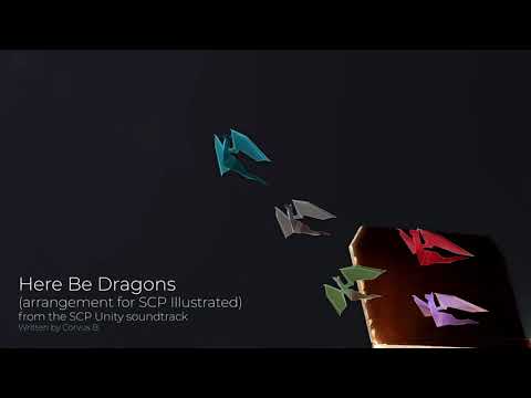 Here Be Dragons (SCP-1762 arr. for SCP Illustrated) - from the SCP Unity soundtrack