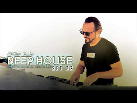 DEEP HOUSE SET 32 YT - AHMET KILIC