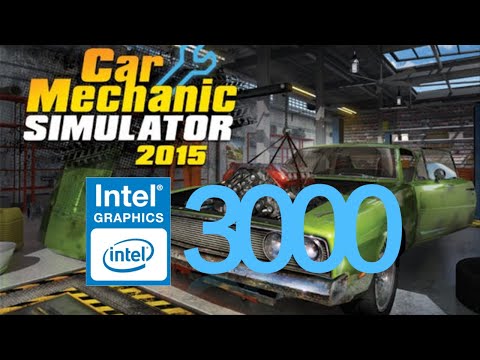 Intel hd 3000 Car Mechanic Simulator 2015