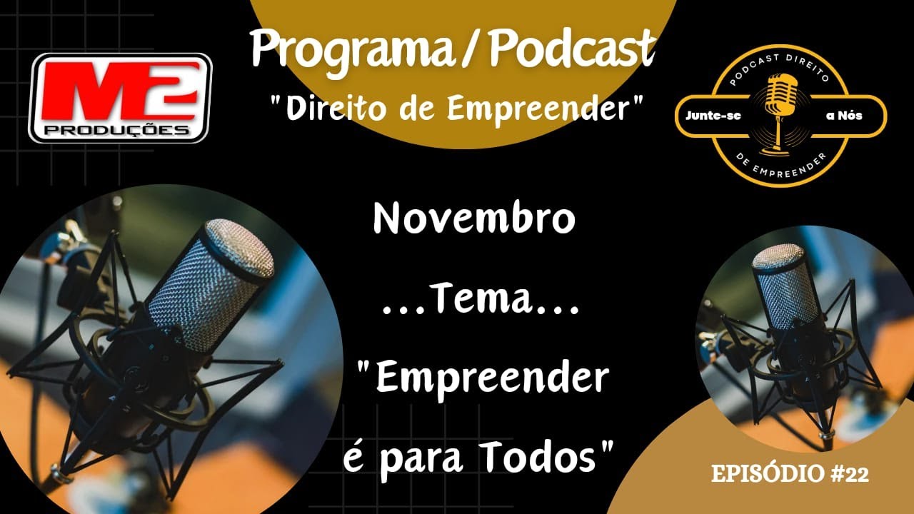PODCAST DIREITO DE EMPREENDER - "Empreender é para todos" #22