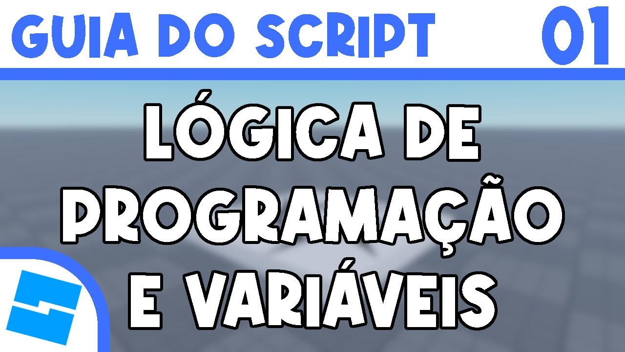 EP 1 - Programming Logic & Variables | ROBLOX STUDIO Scripting Guide