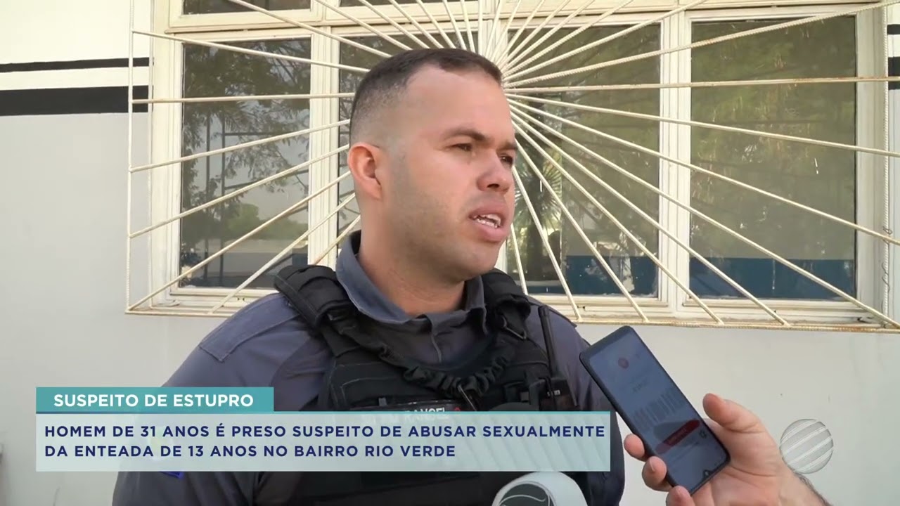 HOMEM DE 31 ANOS É PRESO SUSPEITO DE ABUSAR SEXUALMENTE DA ENTEADA DE 13 ANOS NO BAIRRO RIO VERDE