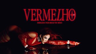 VERMELHO Music Video