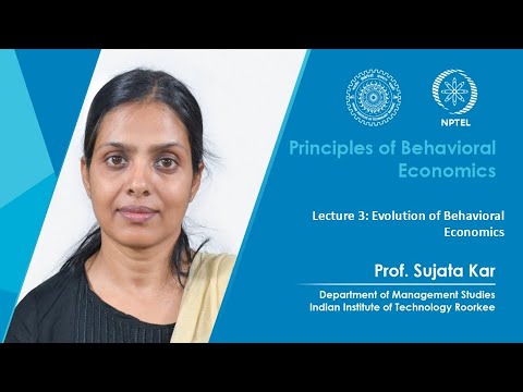Principles of Behavioral Economics by Prof Sujata Kar
