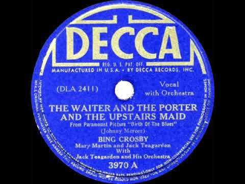 1941 Bing Crosby-Mary Martin-Jack Teagarden - The Waiter And The Porter And The Upstairs Maid