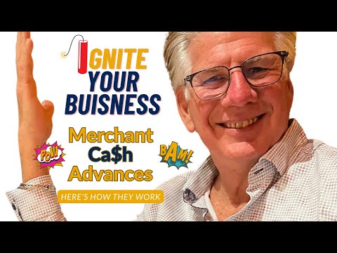 Ignite Your Business with Merchant Cash Advances: Here’s How They Work
