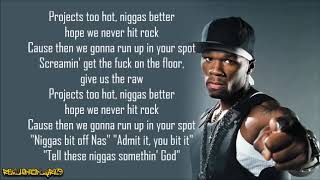 50 Cent - Too Hot ft. Nas &amp; Nature (Lyrics)