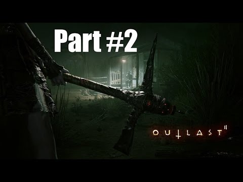 OUTLAST 2 Walkthrough Gameplay Pc Part 2 - No Commentary / Pro Game Killer