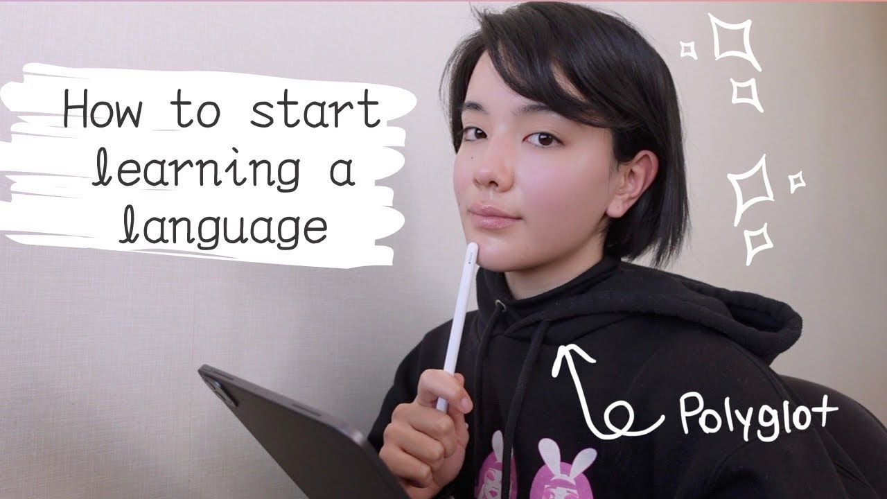 How to start learning a language-Language tips from a Polyglot