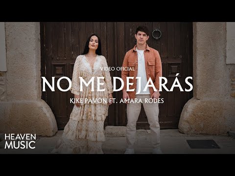 Kike Pavón Ft. Amara Rodes - No Me Dejarás (Vídeo Oficial)