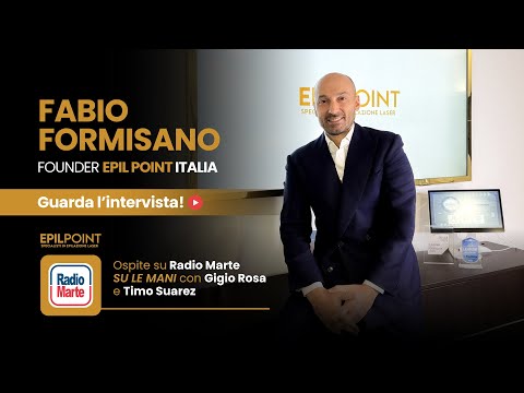 Fabio Formisano di EPIL POINT ospite su Radio Marte | Intervista esclusiva sul brand di successo