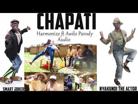 Attitude - Harmonize ft Awilo Longomba & H baba - Chapati  Parody by Nyakundi & Smart Joker (Audio)