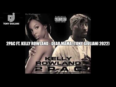 2Pac ft. Kelly Rowland - Dear Mama (Dilemma 2022  𝕿𝖔𝖓𝖞𝕲𝖎𝖚𝖑𝖎𝖆𝖓𝖎 RMX)