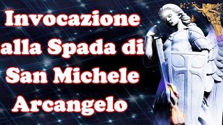 🔴Invocazione alla Spada di San Michele Arcangelo🙏🙏🙏💖