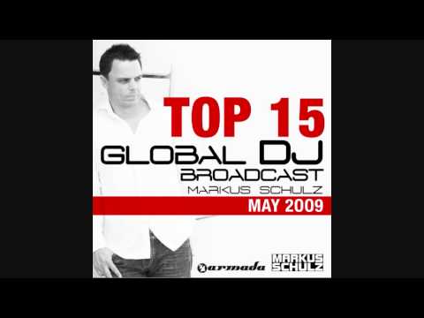 Markus Schulz Global DJ Broadcast Top 15 - May 2009