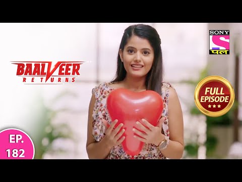 Baalveer Returns | Full Episode | Episode 182 | 26th March, 2021