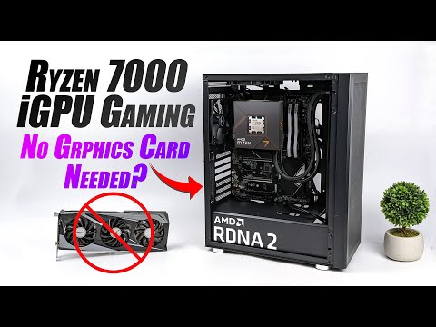 Is AMD's New Ryzen 7000 iGPU Powerful Enough For Gaming? Still Need A GPU?