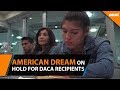 American dream on hold for DACA recipients