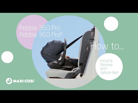 Maxi-Cosi Pebble 360 Pro & Pro² - Jak zainstalować i usunąć z użyciem pasa samochodowego
