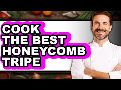 How to Cook Honeycomb Tripe