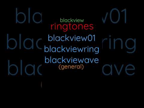 blackview all ringtones (general) #blackview