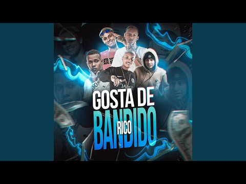 Gosta de Bandido Rico