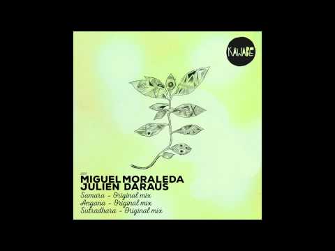 MIGUEL MORALEDA & JULIEN DARAUS (Samara,Angana,Sutradhara)