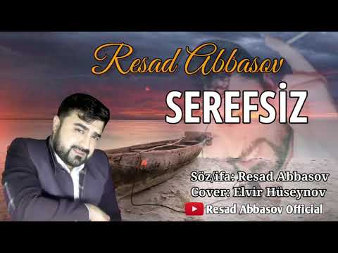 Resad Abbasov - Serefsiz 2021 (Official Video)