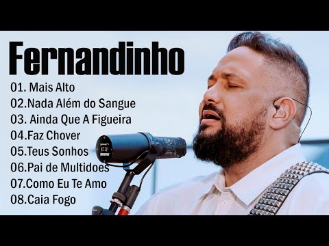 Fernandinho ALBUM COMPLETO - 2022 - AS 30 MELHORES E MAIS TOCADAS GOSPEL - Top Coleção Gospel