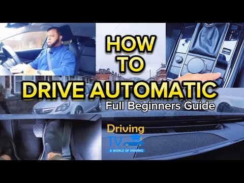 How To Drive An Automatic Car | Full Guide To Drive An Automatic For Beginners!