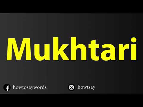 How To Pronounce Mukhtari