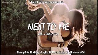 Download lagu [Vietsub   Lyrics] Axel Johansson - Next To Me mp3