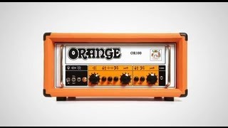 Video thumbnail for Orange Amps OR100 by Orange Amps